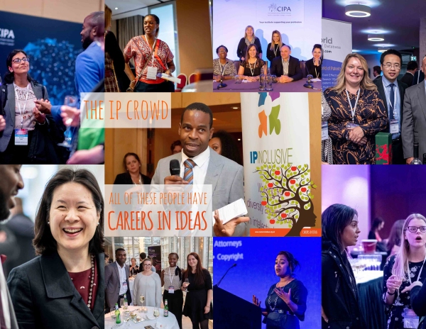 A collage of photos of lots of people who work in IP, of different genders, ethnicities and ages, at events with fellow IP professionals. In the centre the Careers in Ideas logo is accompanied by the words "The IP Crowd" and "All these people have Careers in Ideas".